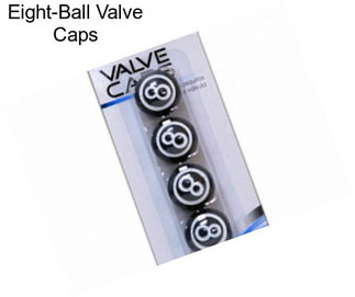 Eight-Ball Valve Caps