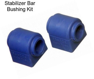 Stabilizer Bar Bushing Kit