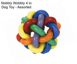 Nobbly Wobbly 4 in Dog Toy - Assorted