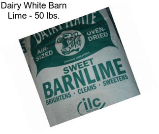 Dairy White Barn Lime - 50 lbs.