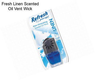 Fresh Linen Scented Oil Vent Wick