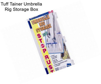 Tuff Tainer Umbrella Rig Storage Box