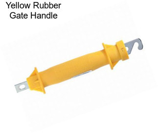 Yellow Rubber Gate Handle