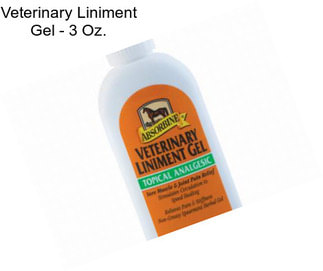 Veterinary Liniment Gel - 3 Oz.