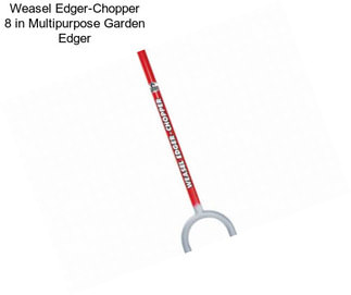 Weasel Edger-Chopper 8 in Multipurpose Garden Edger