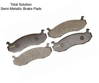 Total Solution Semi-Metallic Brake Pads