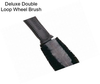 Deluxe Double Loop Wheel Brush
