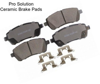 Pro Solution Ceramic Brake Pads