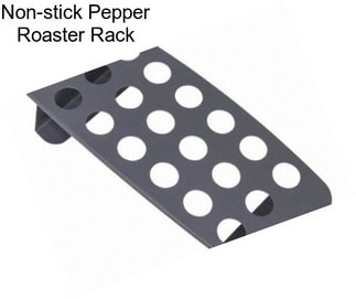 Non-stick Pepper Roaster Rack