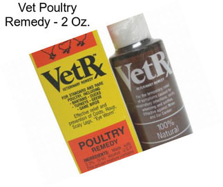 Vet Poultry Remedy - 2 Oz.