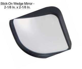 Stick-On Wedge Mirror - 2-1/8 In. x 2-1/8 In.