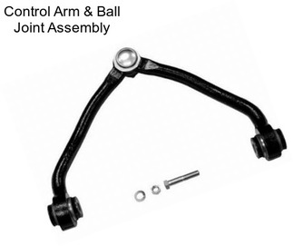 Control Arm & Ball Joint Assembly