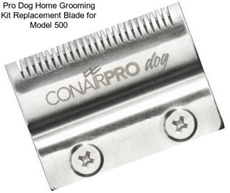 Pro Dog Home Grooming Kit Replacement Blade for Model 500