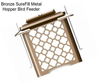 Bronze SureFill Metal Hopper Bird Feeder