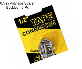 0.5 in Polytape Splicer Buckles - 3 Pk