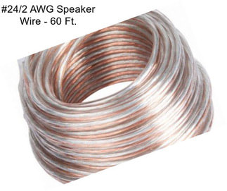 #24/2 AWG Speaker Wire - 60 Ft.