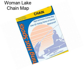 Woman Lake Chain Map