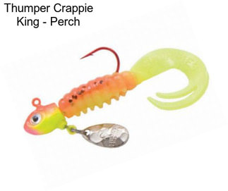 Thumper Crappie King - Perch