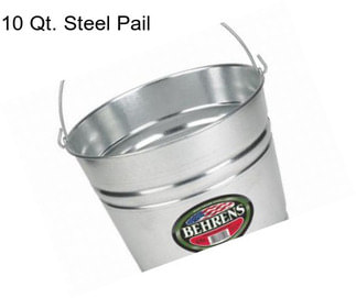 10 Qt. Steel Pail