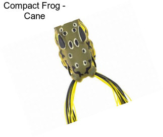 Compact Frog - Cane