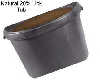 Natural 20% Lick Tub