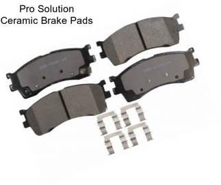 Pro Solution Ceramic Brake Pads