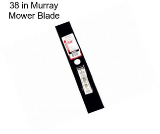 38 in Murray Mower Blade