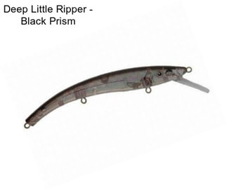 Deep Little Ripper - Black Prism