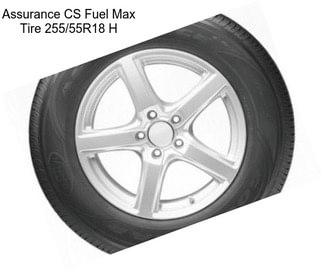 Assurance CS Fuel Max Tire 255/55R18 H