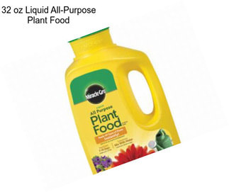 32 oz Liquid All-Purpose Plant Food