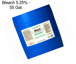 Bleach 5.25% - 55 Gal.