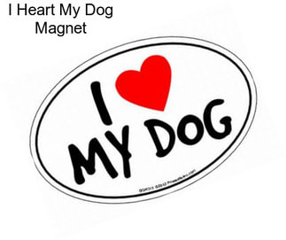 I Heart My Dog Magnet