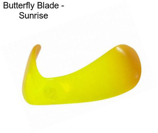 Butterfly Blade - Sunrise