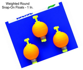 Weighted Round Snap-On Floats - 1 In.