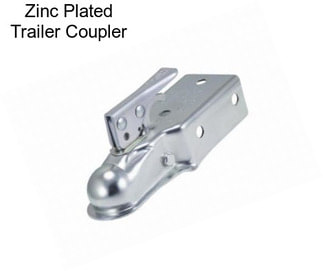 Zinc Plated Trailer Coupler