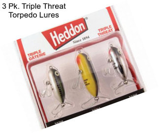 3 Pk. Triple Threat Torpedo Lures