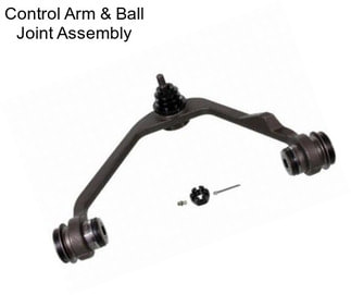 Control Arm & Ball Joint Assembly