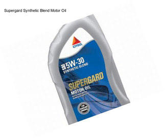 Supergard Synthetic Blend Motor Oil