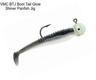 VMC BTJ Boot Tail Glow Shiner Panfish Jig