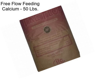 Free Flow Feeding Calcium - 50 Lbs.