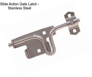 Slide Action Gate Latch - Stainless Steel
