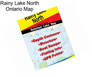 Rainy Lake North Ontario Map