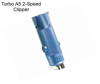 Turbo A5 2-Speed Clipper