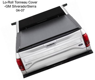 Lo-Roll Tonneau Cover -GM Silverado/Sierra 04-07
