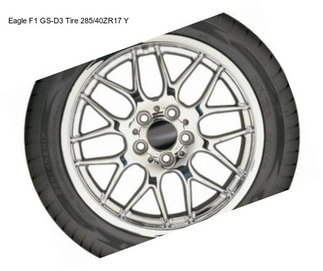 Eagle F1 GS-D3 Tire 285/40ZR17 Y