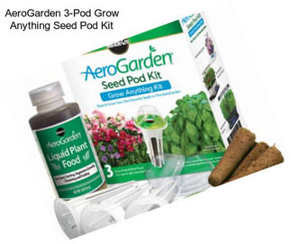 AeroGarden 3-Pod Grow Anything Seed Pod Kit