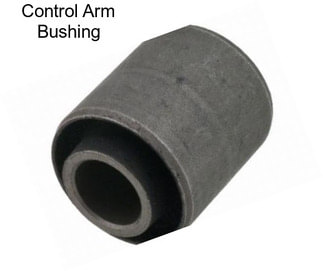 Control Arm Bushing