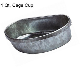 1 Qt. Cage Cup