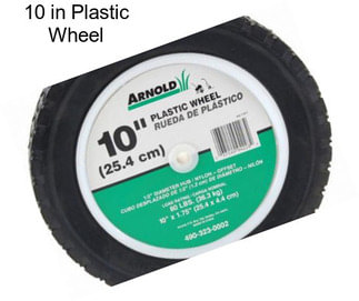 10 in Plastic Wheel