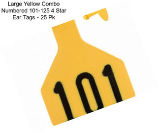 Large Yellow Combo Numbered 101-125 4 Star Ear Tags - 25 Pk